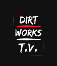 Dirt Work TV