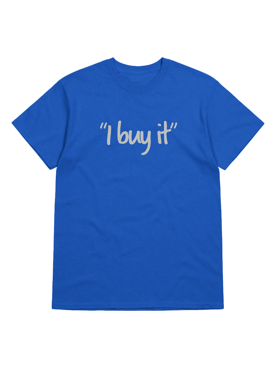 "I Buy It" Adult T-Shirt product image (2)