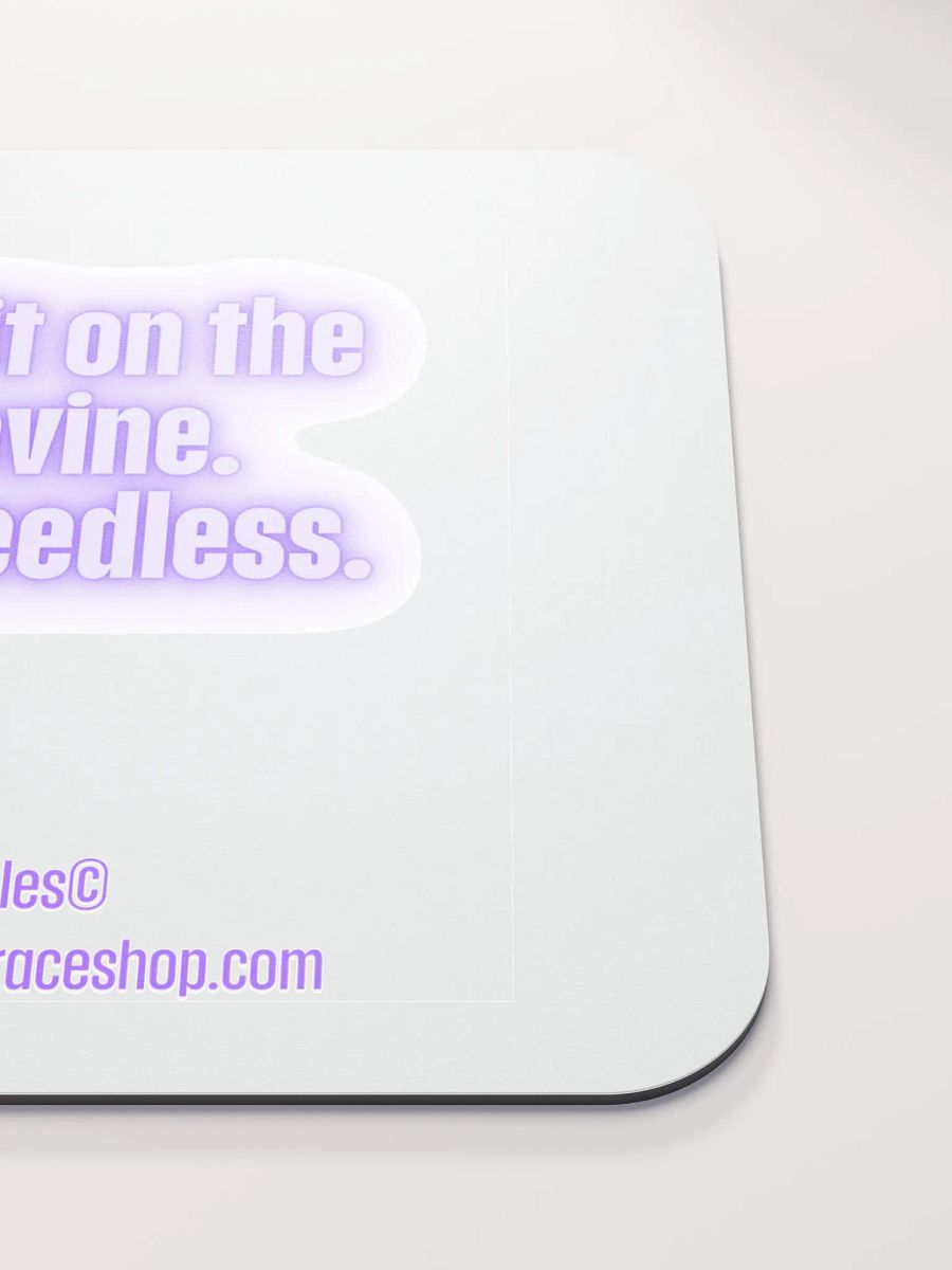 FUNNY DESK MATS 4 U “I heard it on the grapevine. You’re seedless.” product image (5)