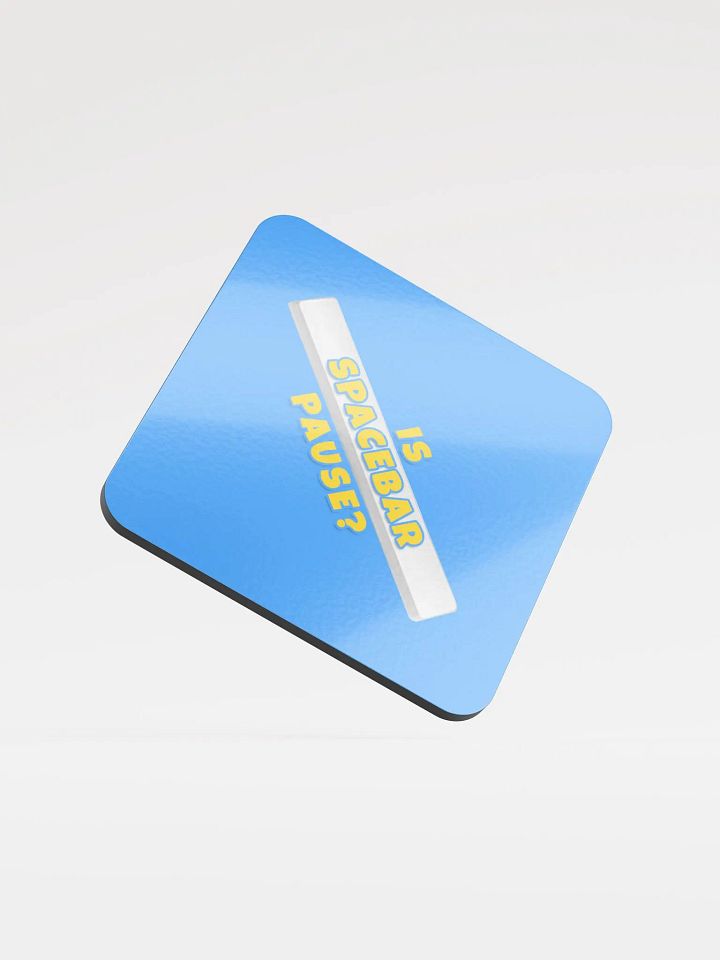 The Is Spacebar Pause? Coaster product image (1)