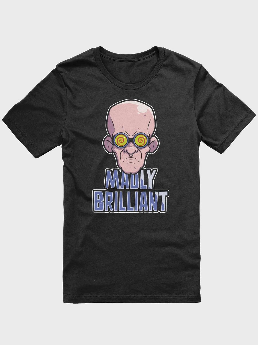 Funny College Student T-Shirt – Madly Brilliant Design product image (1)