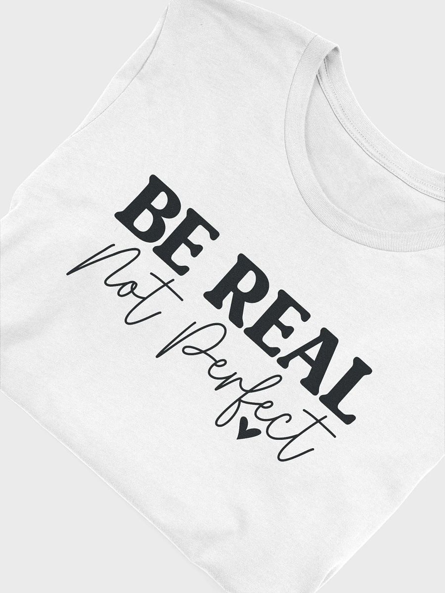 Be Real Not Perfect Tee product image (4)