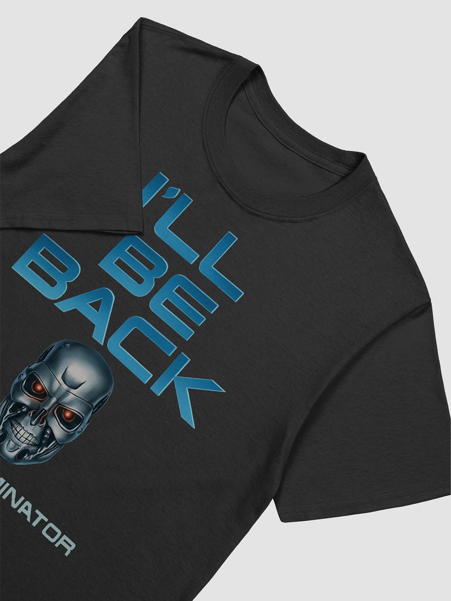 I'll Be Back T-Shirt product image (2)