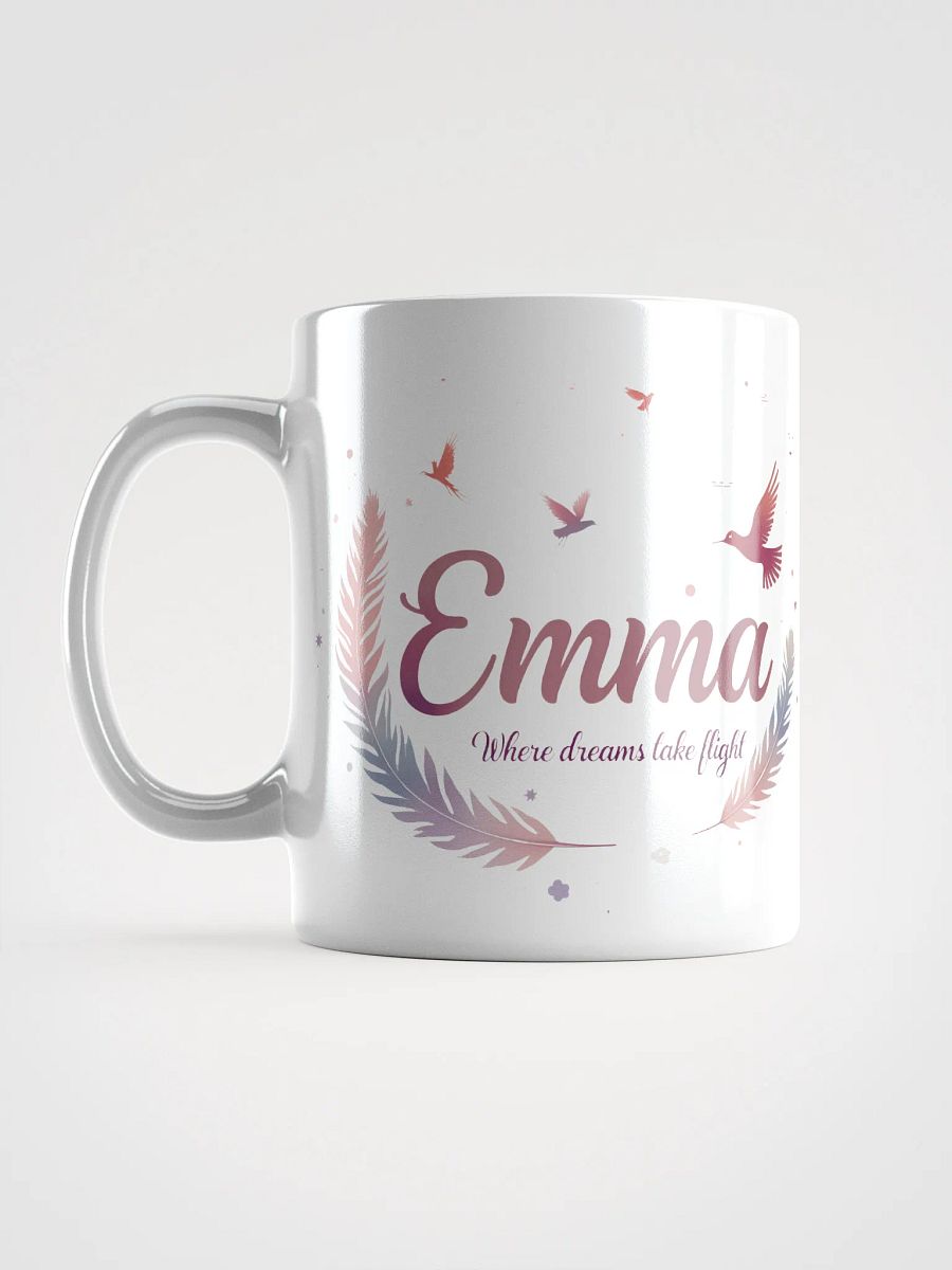 Emma, Where Dreams Take Flight: The Perfect Personalized Mug for Dreamers product image (6)