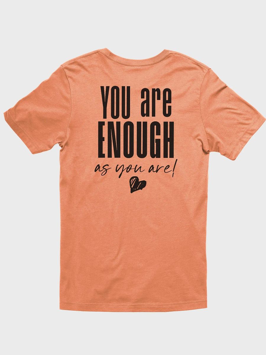You are Enough T-Shirt product image (3)