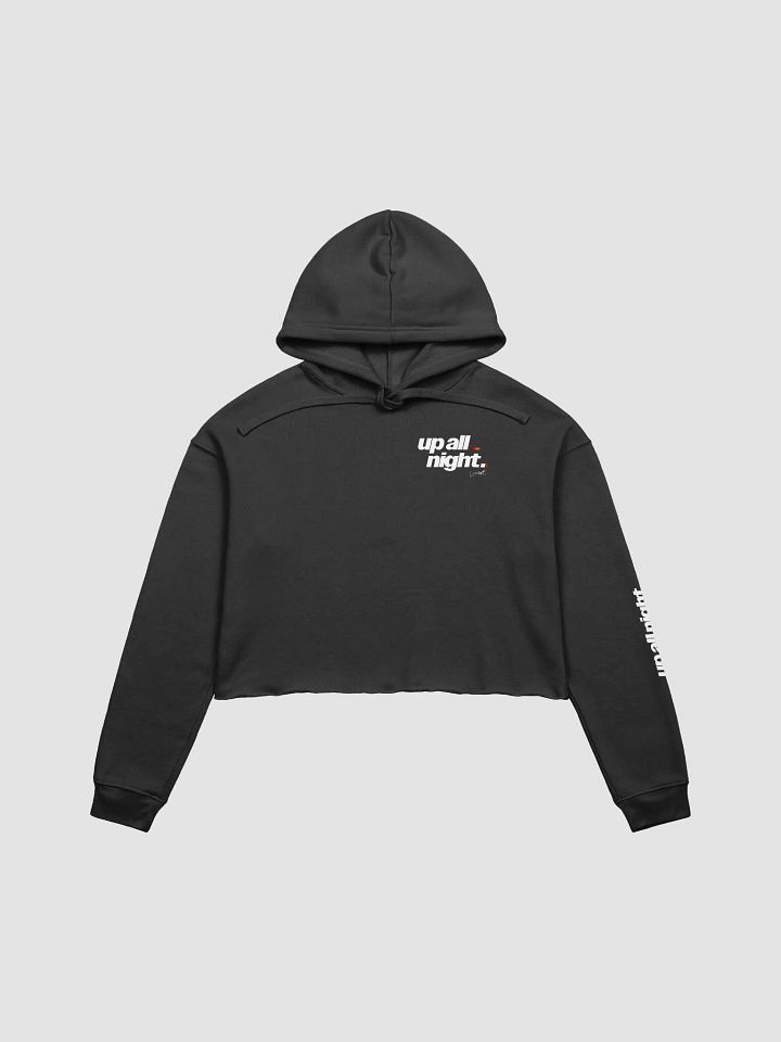 up all night. Women's Crop Hoodie product image (5)