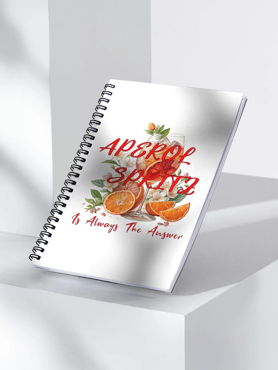 Aperol Spritz Is Always The Answer Citrus Spiral Notebook product image (3)