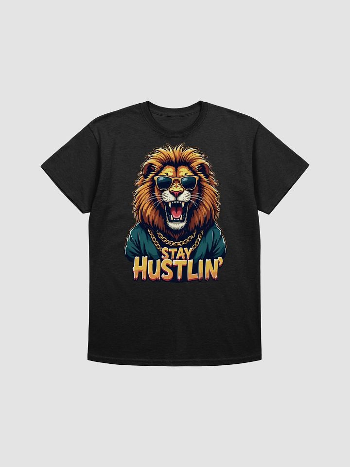 Stay Hustlin' Lion T-Shirt product image (1)