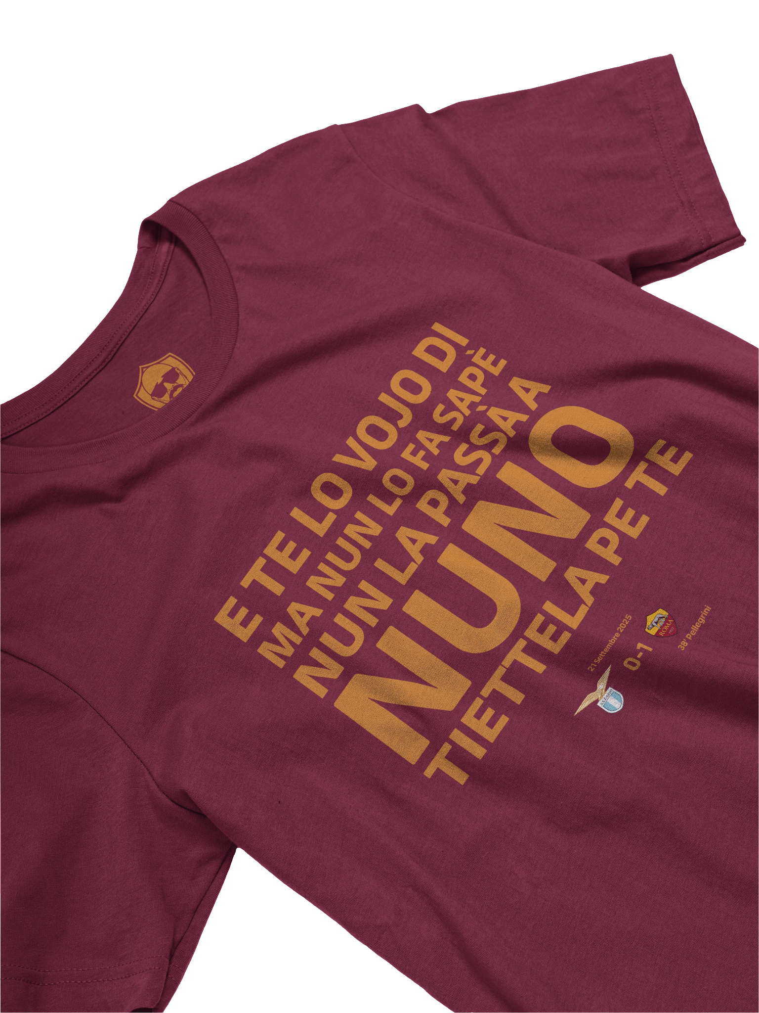 Nun la passà a NUNO | LAZIO-ROMA 0-1 | Derby Celebration T-Shirt product image (3)