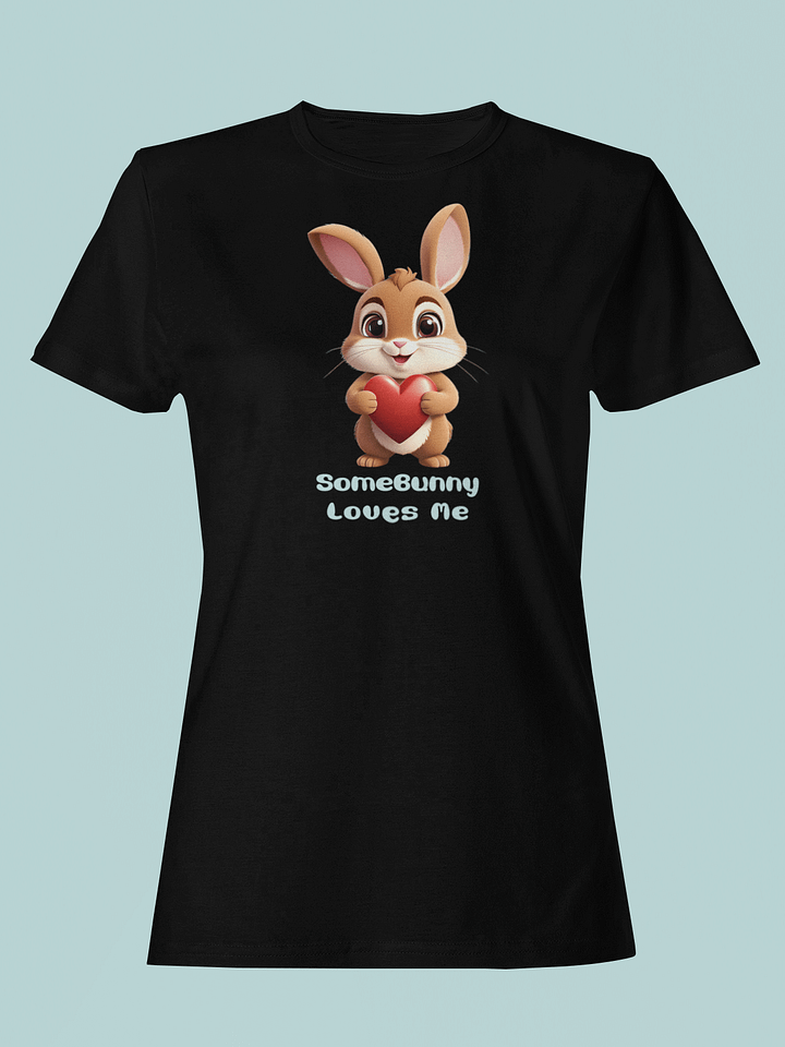 Hoppy Love Tee: Somebunny Loves Me! product image (1)