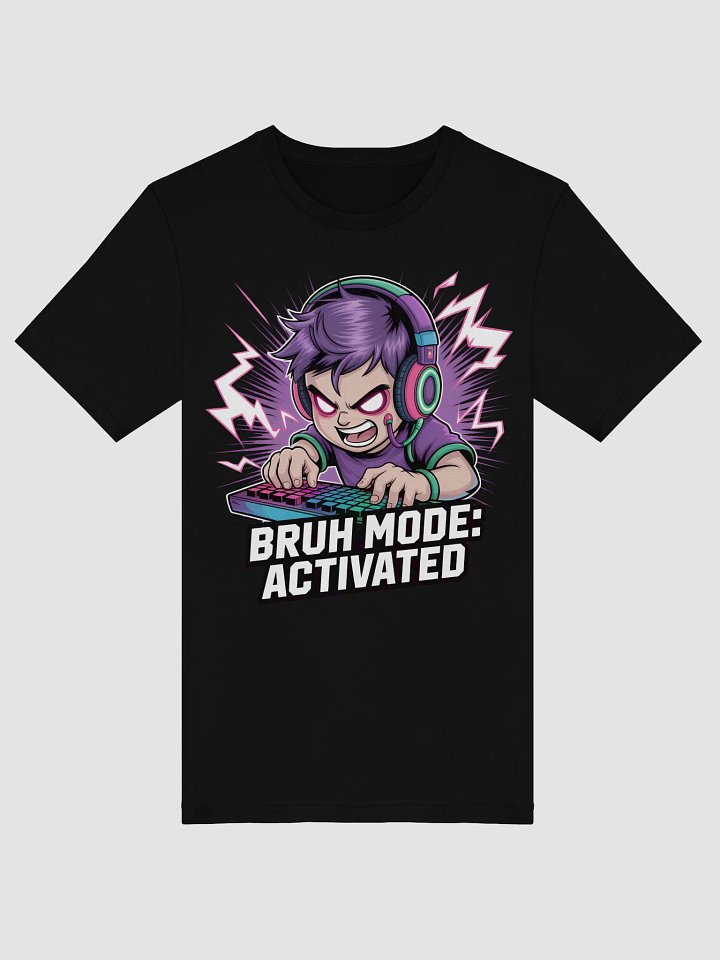 BRUH MODE: ACTIVATED – Gamer Meme Tee product image (1)