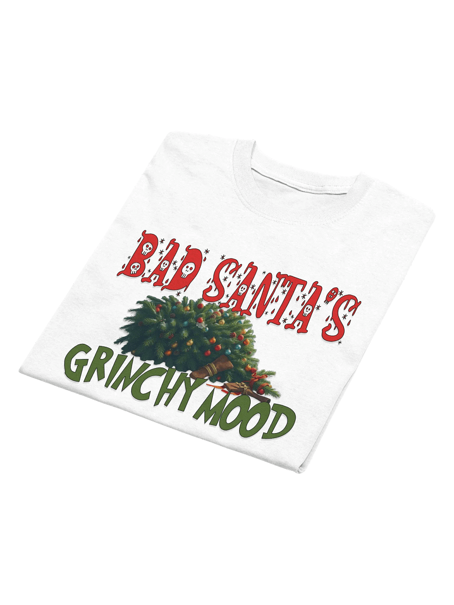 Bad Santa's Grinchy Mood T-Shirt product image (32)
