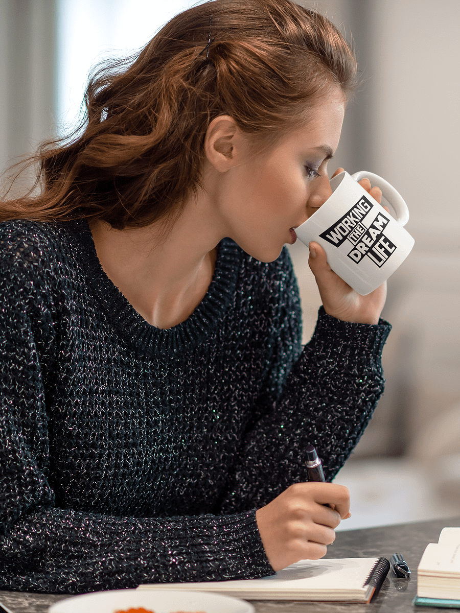 Working the Dream Life Coffee Mug – Motivational Ceramic Mug | Daily Inspiration | Purpose-Driven Drinkware product image (3)