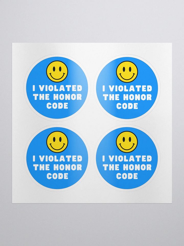 I Violated the Honor Code - Sticker product image (1)