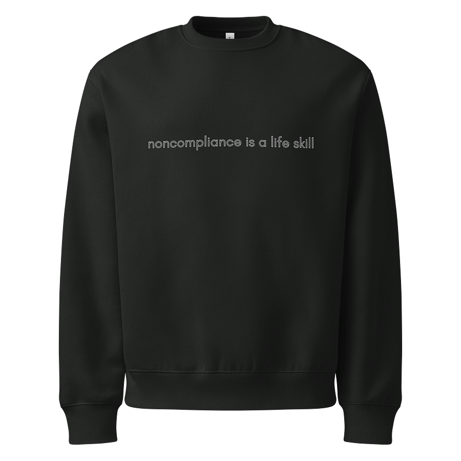 noncompliance is a life skill basic black sweatshirt product image (1)