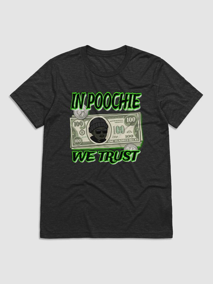 In Poochie We Trust Tee product image (3)