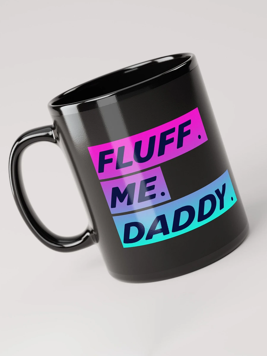 FLUFF ME DADDY BLACK MUG product image (3)
