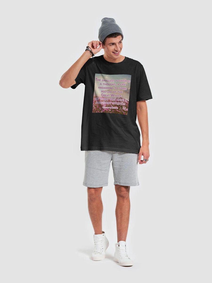Intuition Blossom T-Shirt | The smallest flower is a thought, a life answering to some feature of the Great Whole, of whom they have a persistent intuition product image (23)