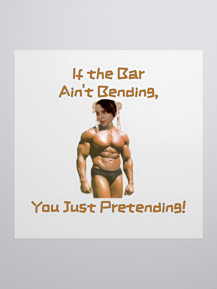 If The Bar Ain't Bending KissCut Sticker product image (2)