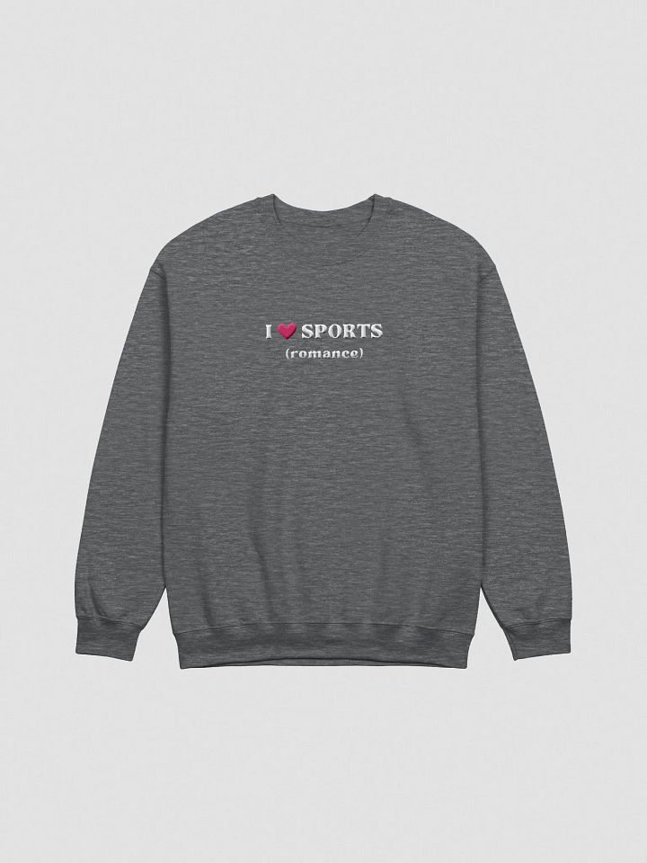 I ♥ SPORTS (romance) | embroidered crewneck product image (2)