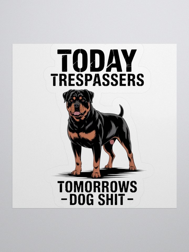 Rottweiler - Today Trespassers, Tomorrows dog shit product image (1)