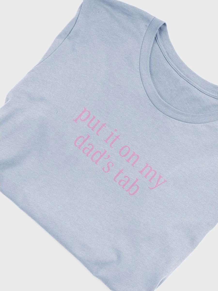 Put It On My Dad's Tab Tee product image (5)