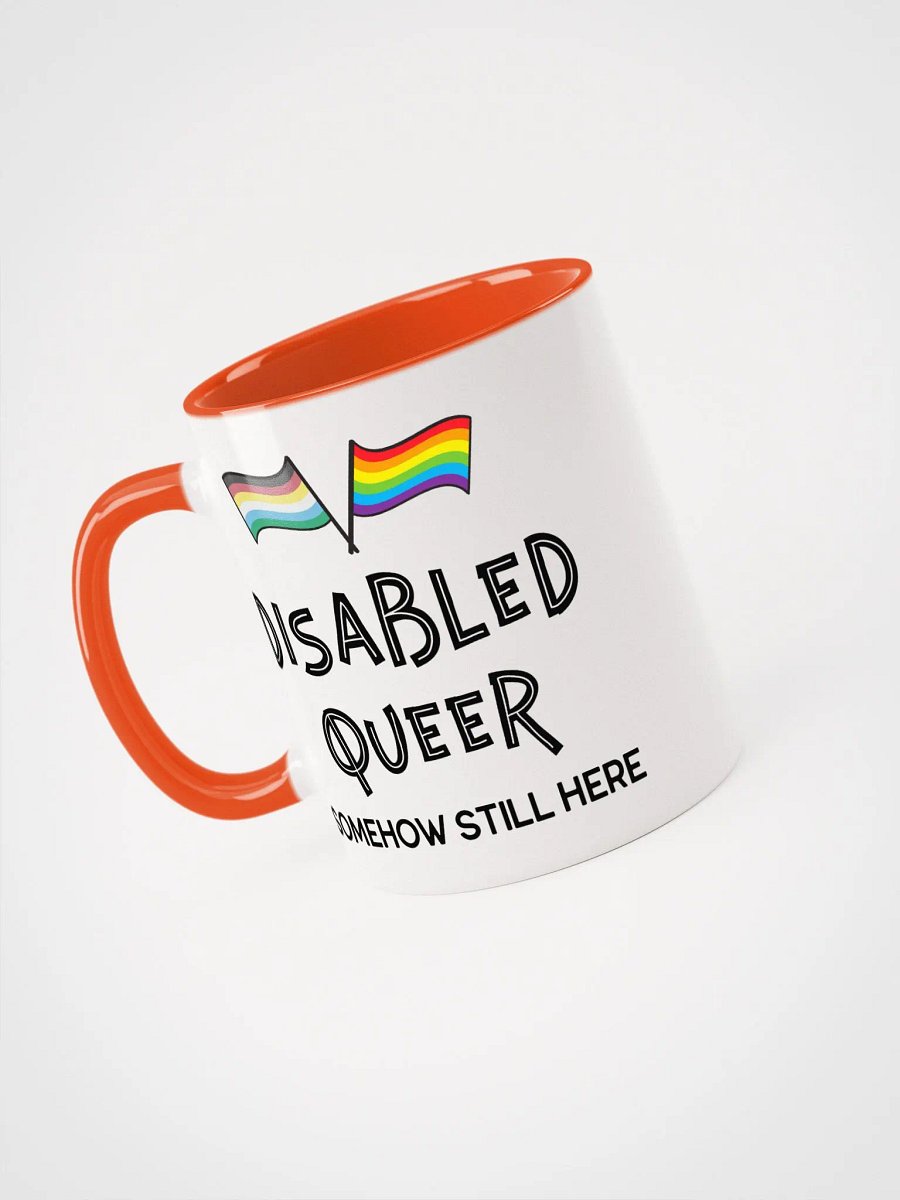 Disabled Queer Still Here ceramic mug product image (4)