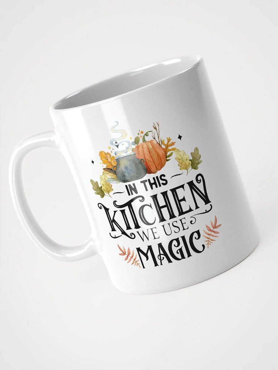 In This Kitchen We Use Magic WHITE GLOSSY MUG - Witchy, Kitchen Witch, Magic Kitchen Gift product image (3)
