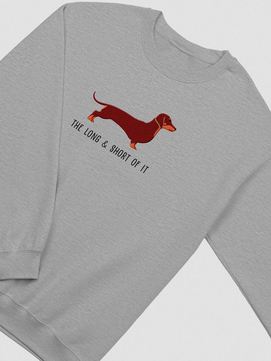 The Long and Short of It Sweatshirt (Embroidered) of a Dachshund(Red & Tan) product image (6)