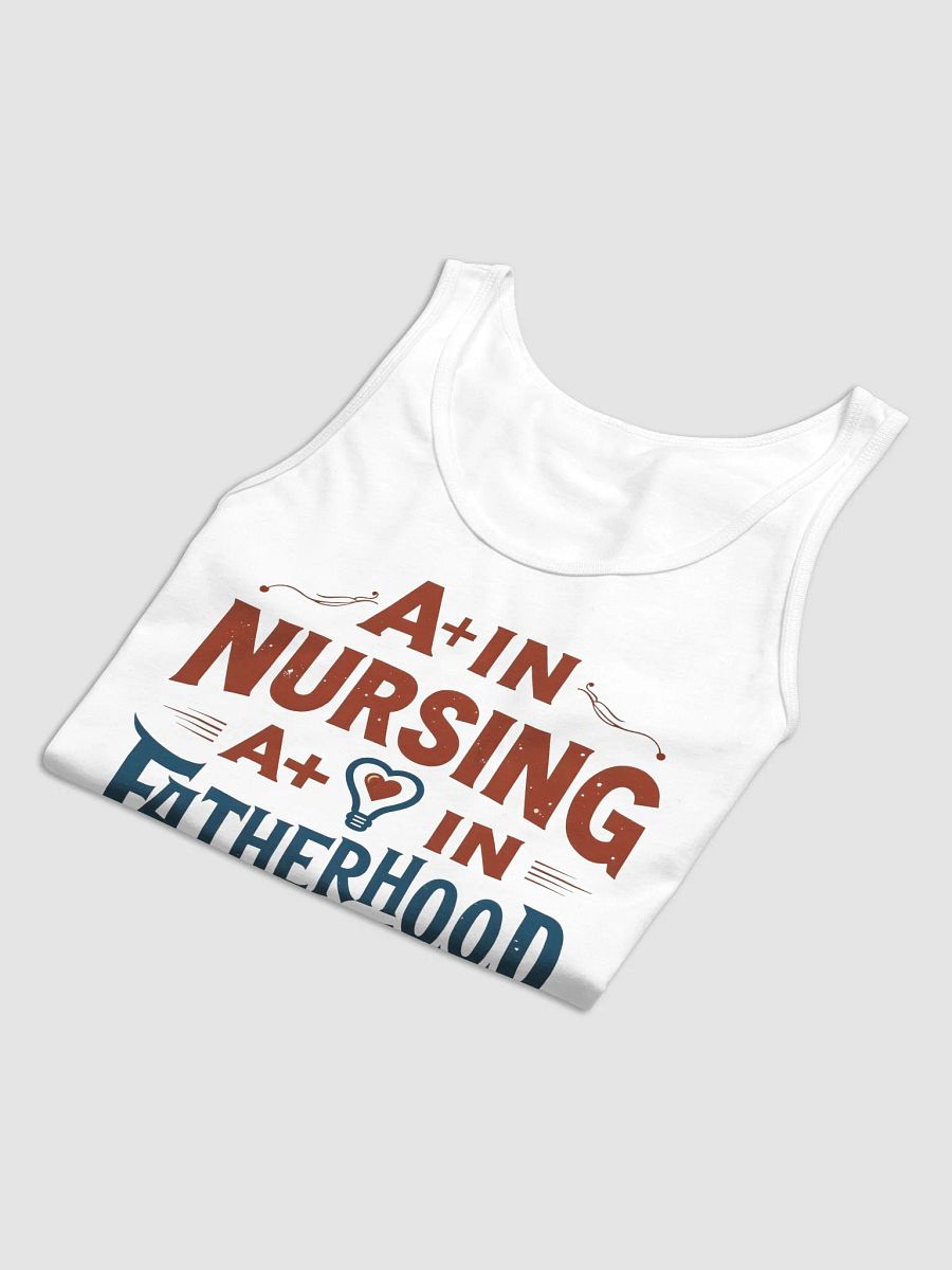 A+ in Nursing A+ in Fatherhood Tank Top product image (10)