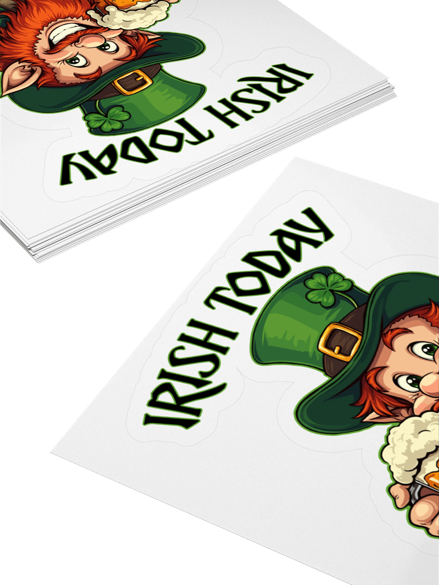 Irish Today Hungover Tomorrow Sticker product image (11)
