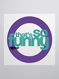 That's So Funny Sticker product image (1)