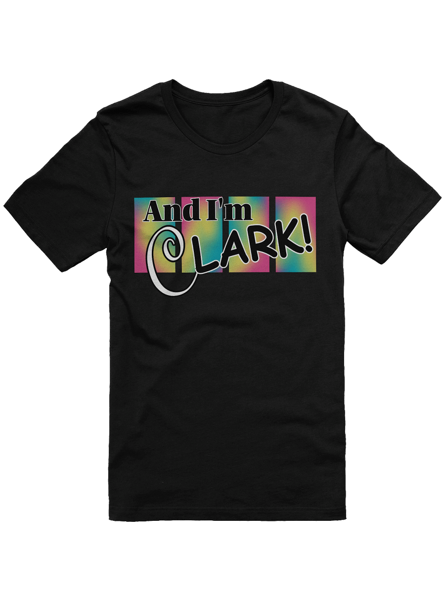 And I'm Clark - Tie Dye product image (1)