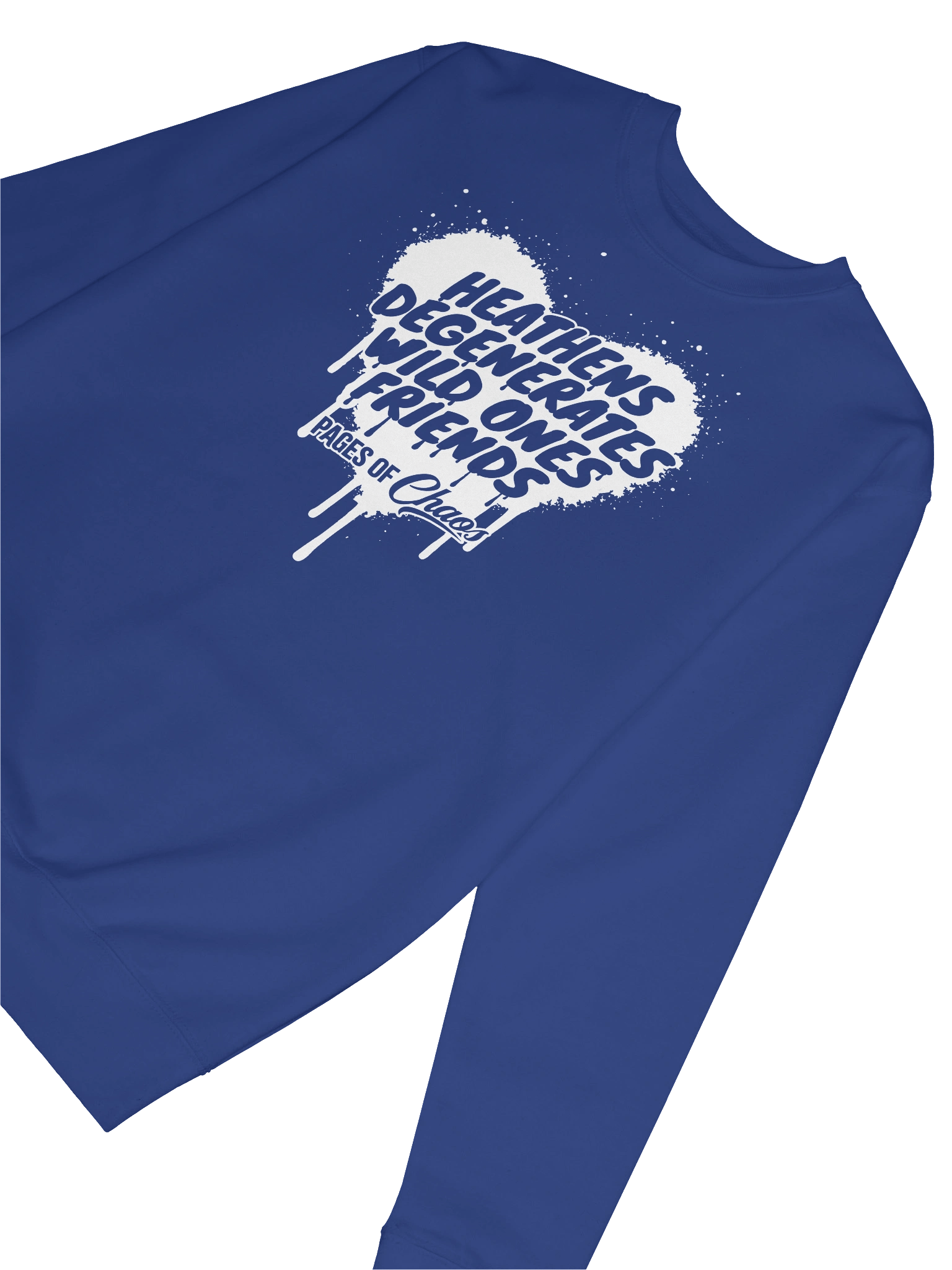 Heathens, Degenerates, Wild Ones, and Friends Sweatshirt - White product image (6)