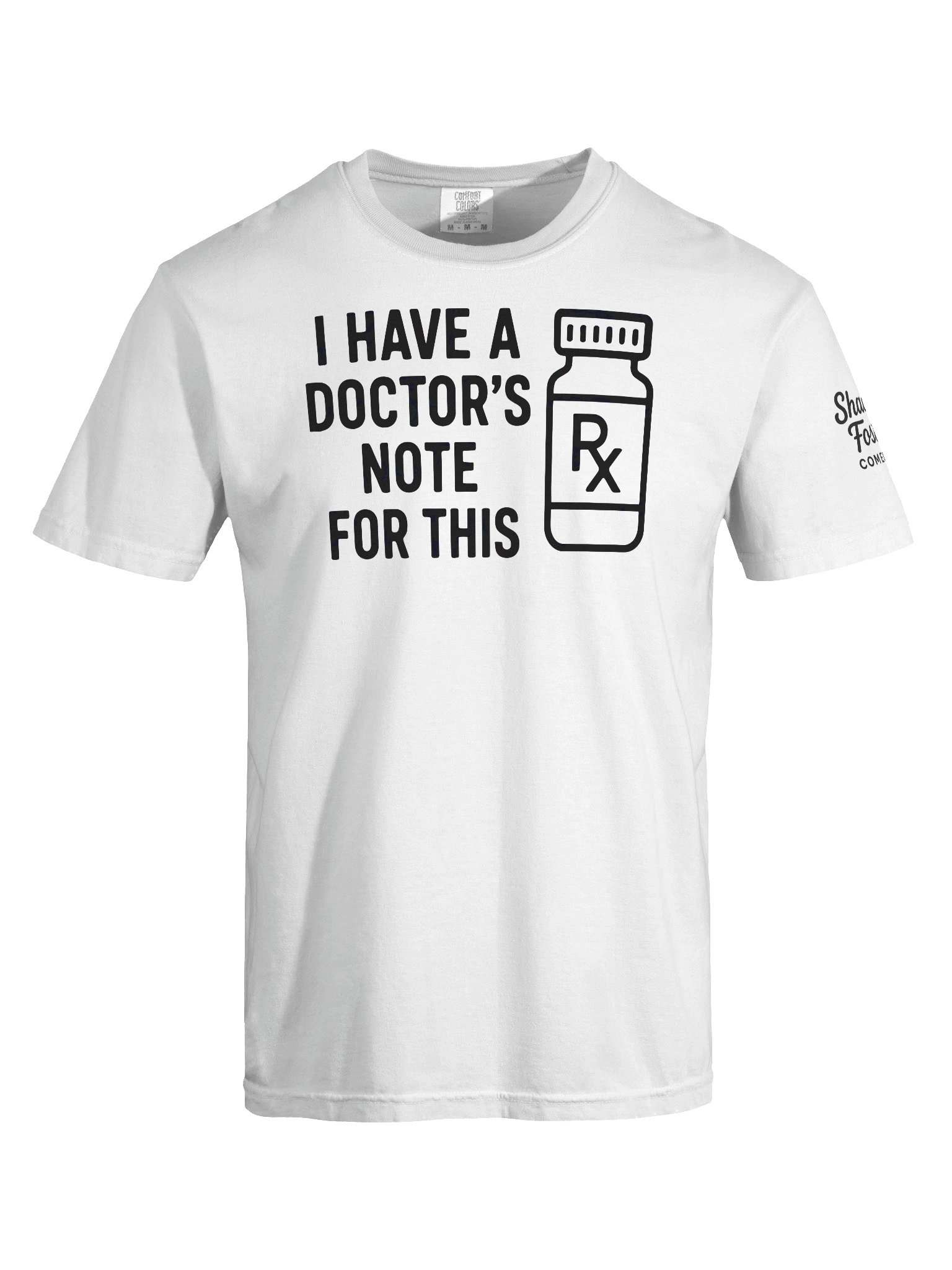 I Have A Doctor's Note For This T Shirt product image (7)