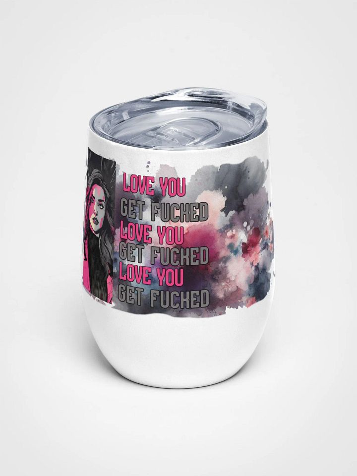 Love You, Get Fucked Wine Tumbler product image (1)