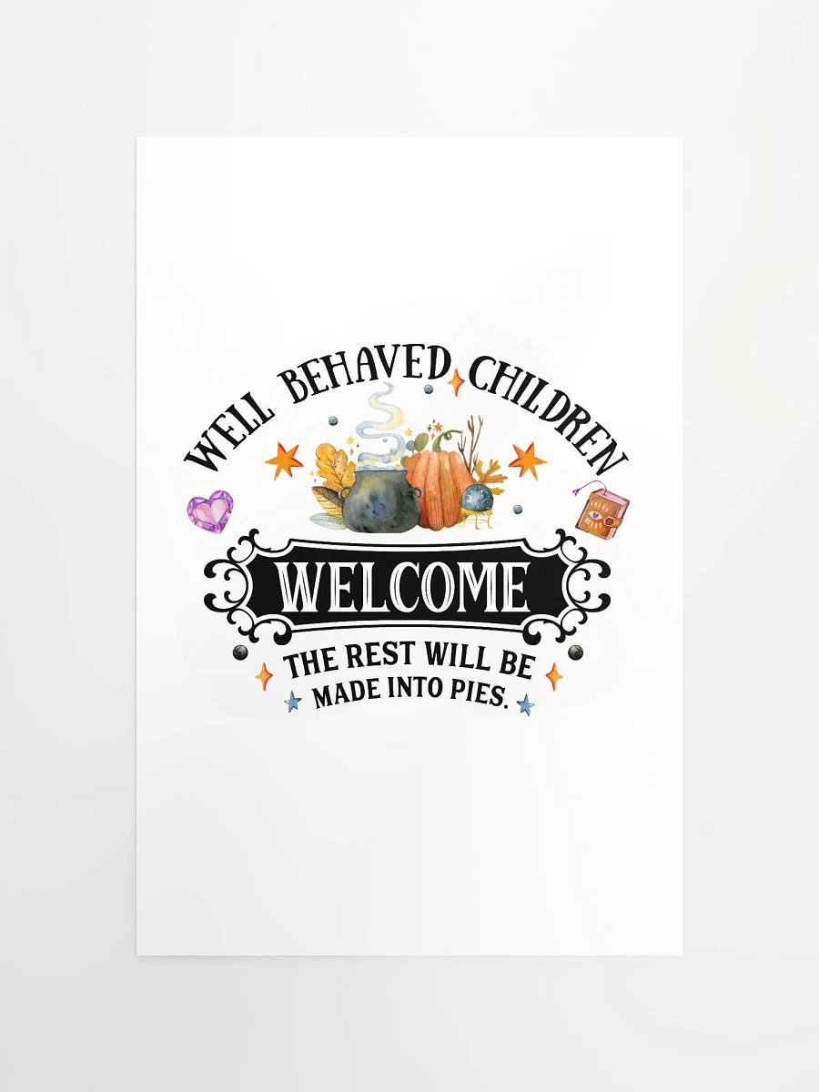 Well Behaved Children Welcome POSTER - Witchy, Kitchen Witch, Magic Kitchen Gift product image (10)
