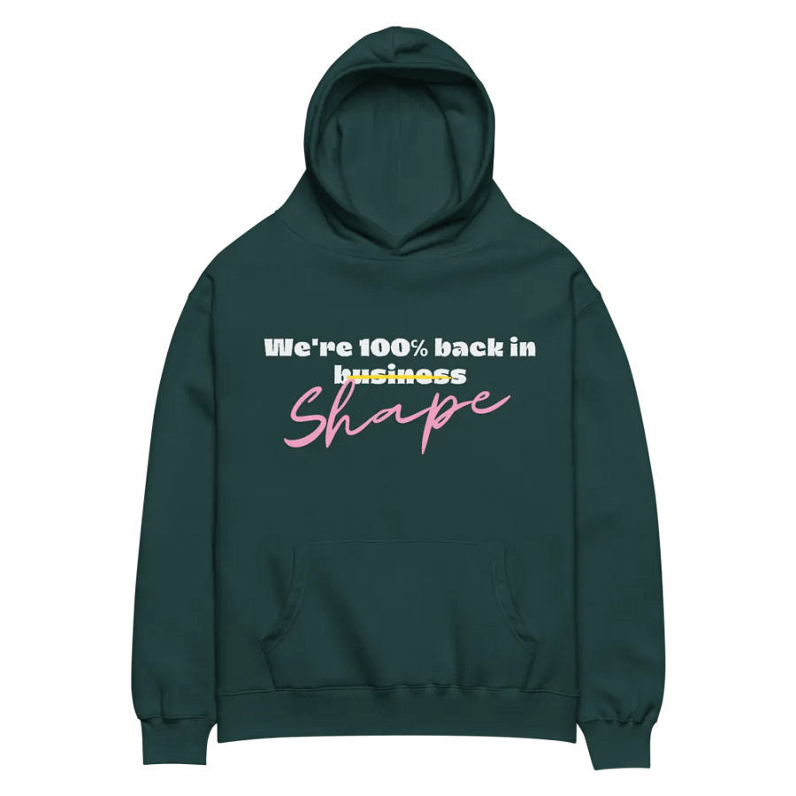 We're 100% back in shape hoodie product image (6)