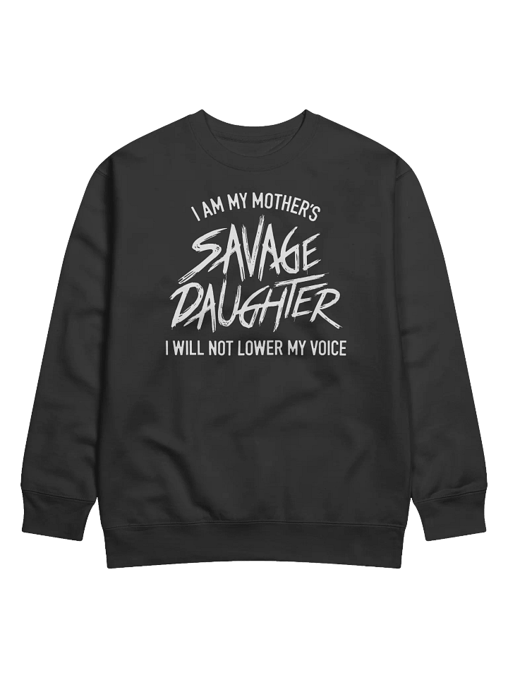 Savage Daughter Premium Sweatshirt (white print) product image (1)