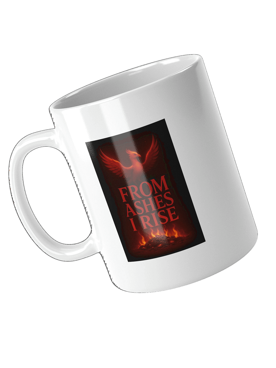From Ashes I Rise - White Glossy Mug product image (8)