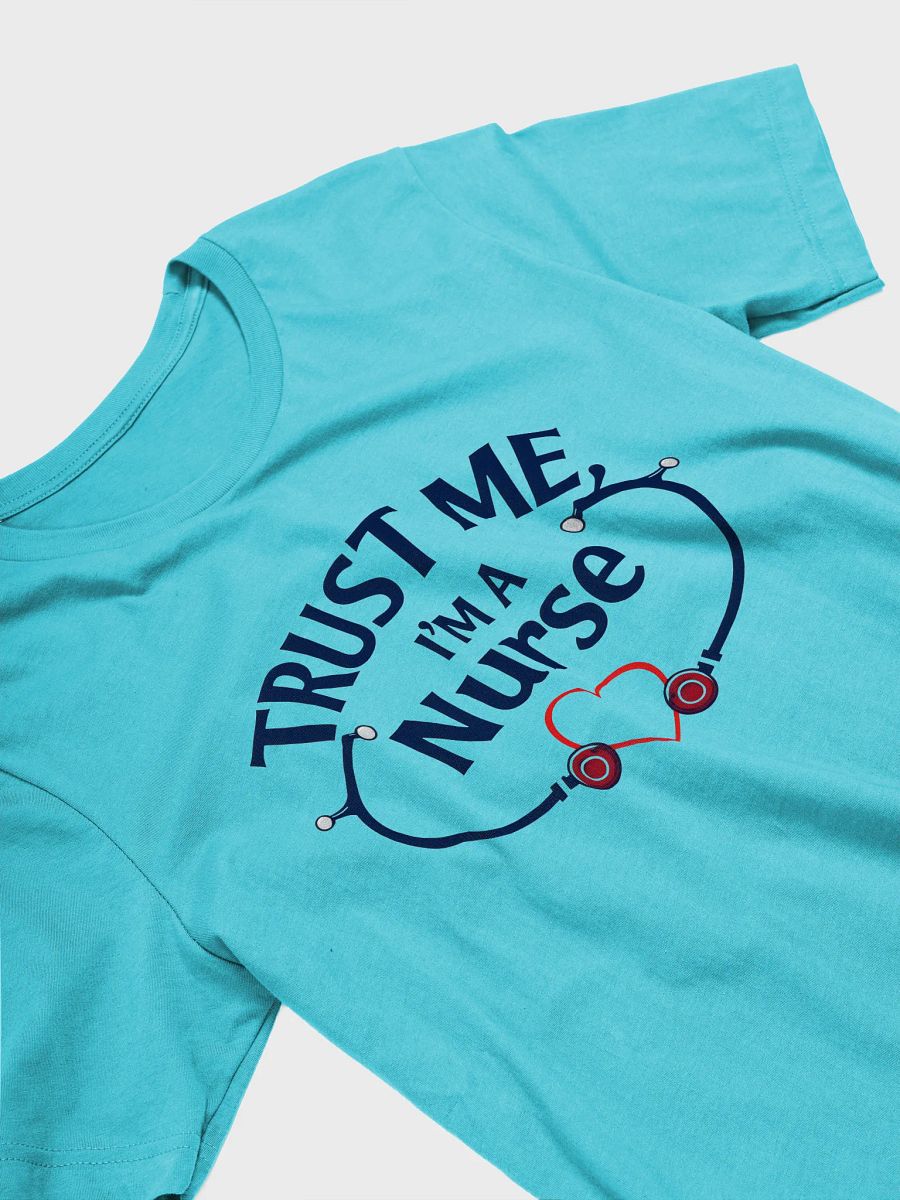 Trust Me, I'm a Nurse Graphic Tee product image (26)