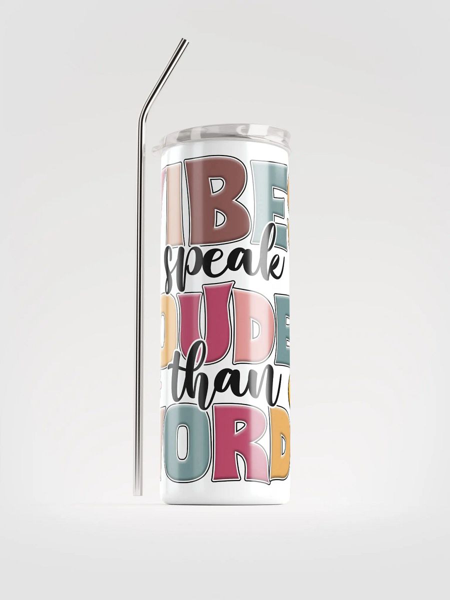 Vibes Speak Louder Stainless Tumbler product image (1)