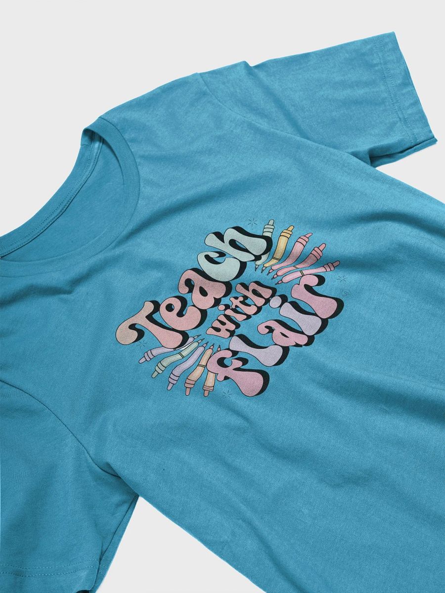 Teach with Flair - T-shirt product image (26)