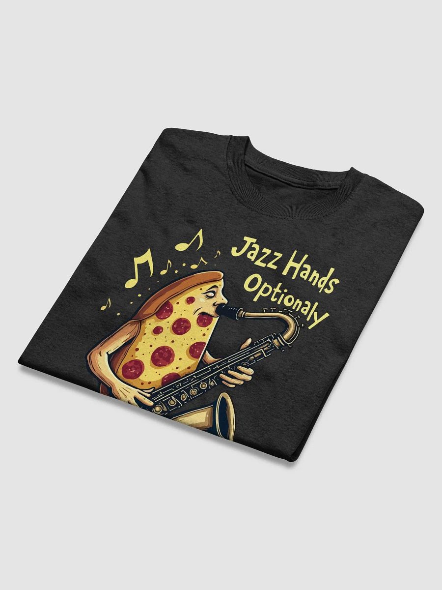 Jazz Hands Optionally Pizza T-Shirt product image (3)