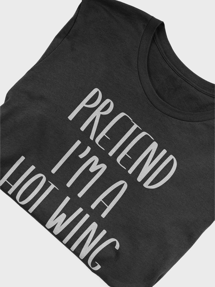 Pretend I'm A Hot Wing product image (5)