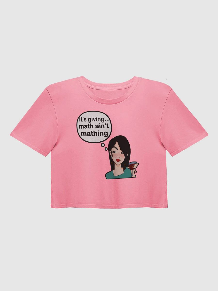 Math Ain't Mathing - premium CROP t-shirt product image (1)