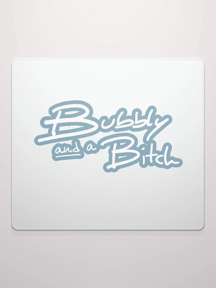 Bubbly and a B*tch (lined design, #709AAF) mouse pad product image (2)
