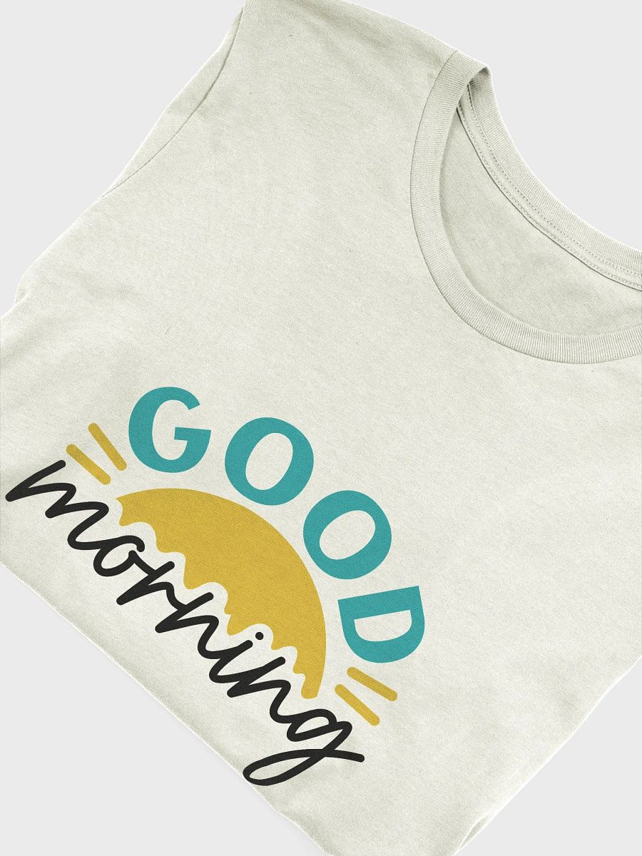 Good Morning T-Shirt product image (5)
