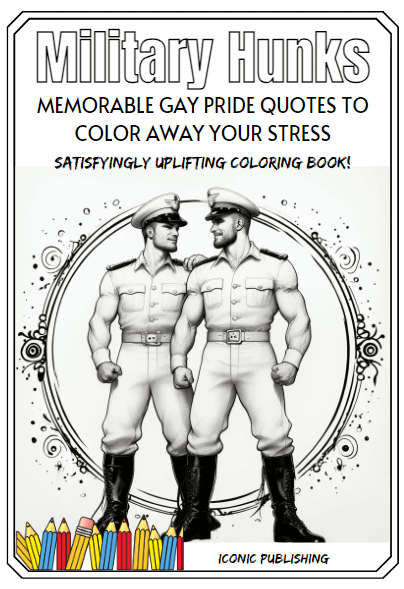 Military hunks - Memorable Gay Pride quotes to color away your stress product image (1)