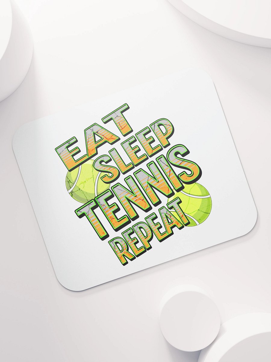 Eat Sleep Tennis Repeat Angle Ball Blast Mouse Pad product image (7)